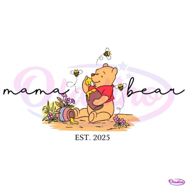 Vintage Mama Bear Est 2025 Winnie The Pooh SVG