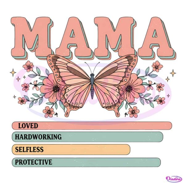 Vintage Mama Butterfly Loved Hardworking Selfless Protective PNG