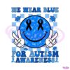 We Wear Blue For Autism Awareness SVG