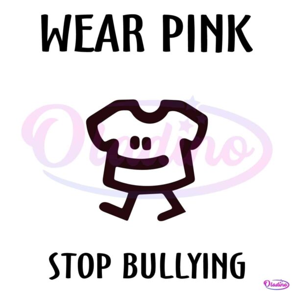 Wear Pink Stop Bullying SVG