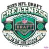 2025 Nfl Draft Greatness Is On The Clock Green Bay Wisconsin PNG