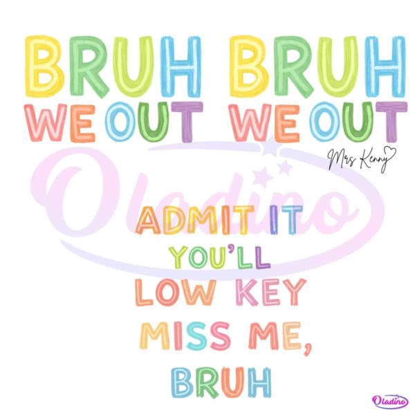 Bruh We Out Funny Teacher Last Day Of School PNG Bundle