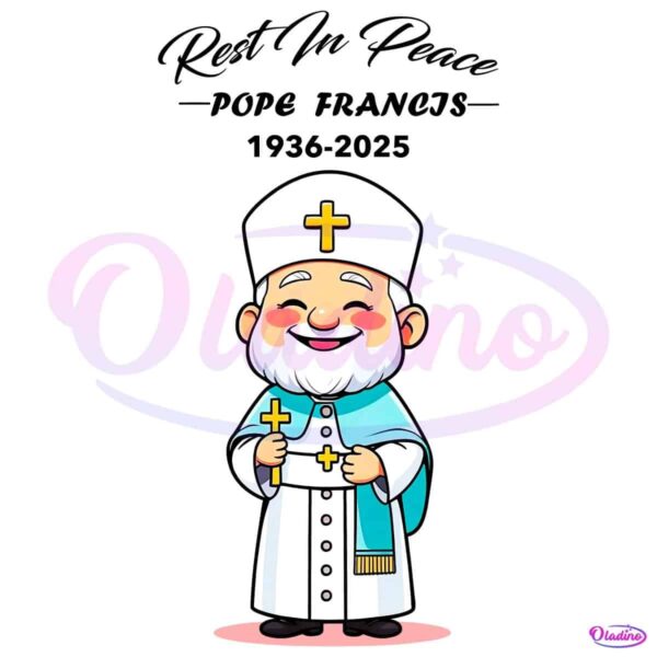 Cartoon Pope Francis Memorial Rest In Peace 1936 2025 PNG