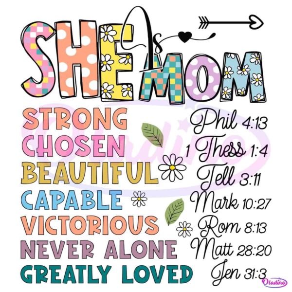 Floral She Mom Strong Chosen Beautiful Capable Quote SVG