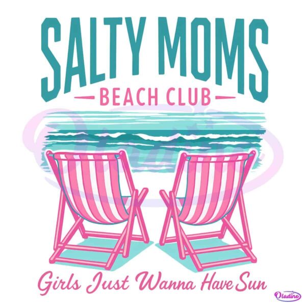Funny Sarcastic Salty Moms Beach Club PNG