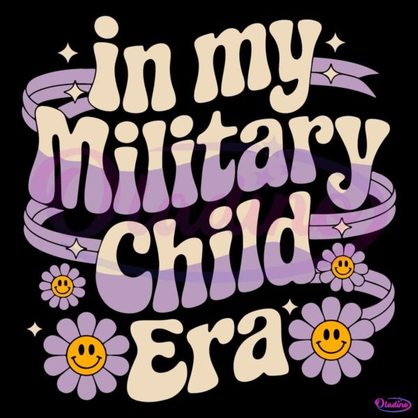 Groovy In My Military Child Era Military Child Month SVG