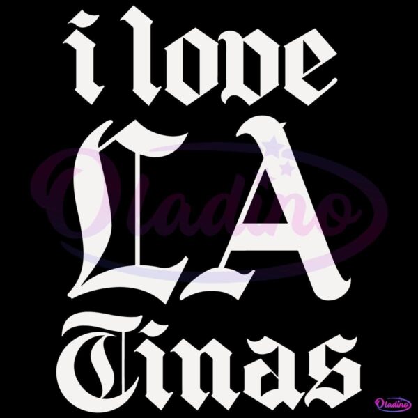 I Love La Tinas Tv Series SVG