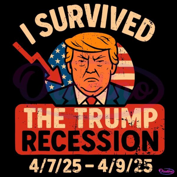 I Survived The Trump Recession Anti Trump Political SVG