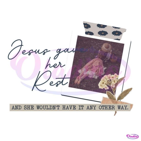 Jesus PNG File Jesus Gave Her Rest PNG