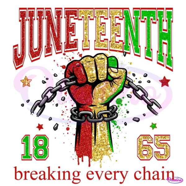 Juneteenth 1865 Glitter Broken Chains Black Freedom PNG