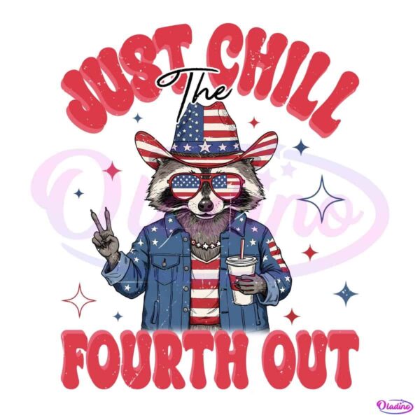 Just Chill The Fourth Out Retro American Raccoon For 4Th Of July PNG