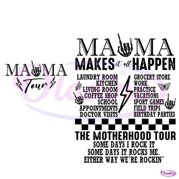 Mama Makes It All Happen Mama Tour Motherhood SVG