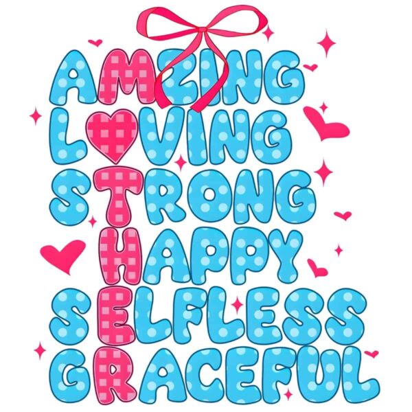 Mother Amazing Loving Strong Happy Selfless Graceful PNG