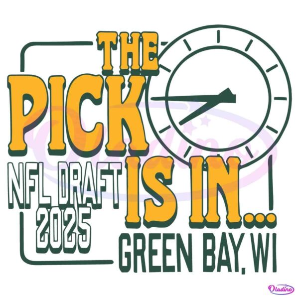 Nfl Draft 2025 The Pick Is In Green Bay Packers Football SVG