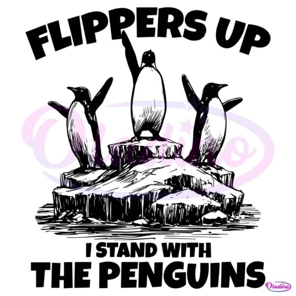 Penguins Flippers Up I Stand With The Penguins SVG