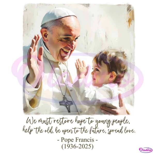 Pope Francis And Child Hope And Love Catholic Quote PNG