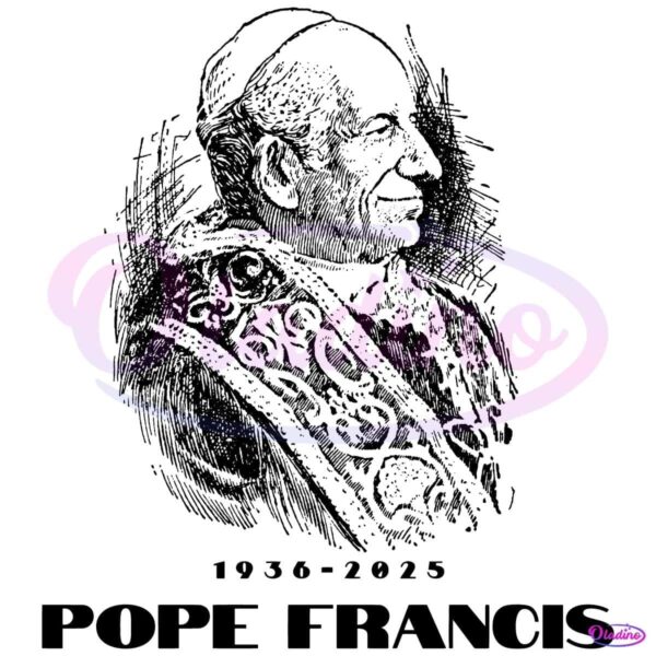 Pope Francis Dead 1936 2025 Rip Pope Francis Tribute Art SVG