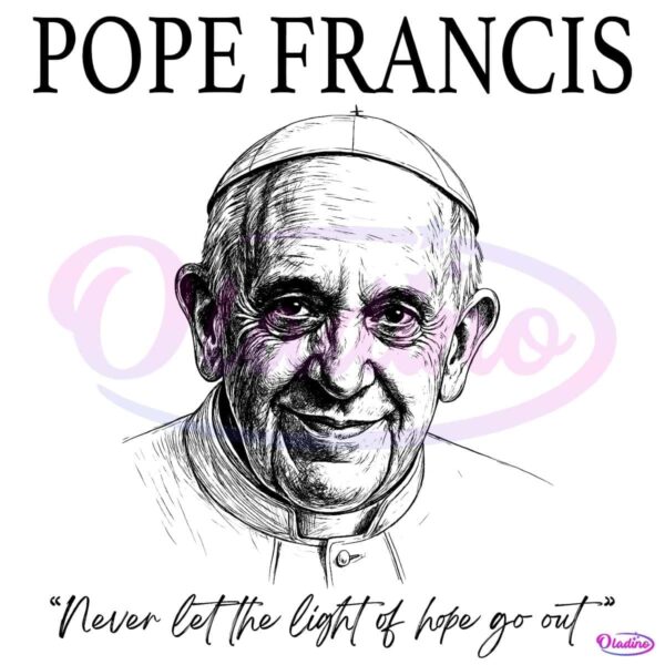 Pope Francis Never Let The Light Of Hope Go Out PNG