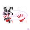Protect Social Security Hands Off Protest PNG