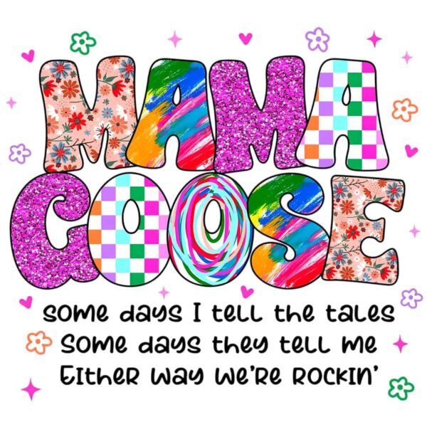 Retro Colorful Glitter Mama Goose Quote PNG