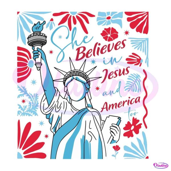 She Believes In Jesus And America Too Faith And Freedom