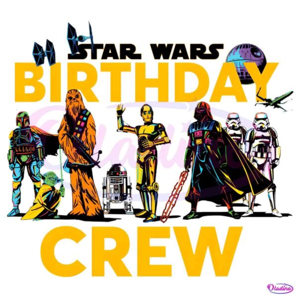 Star Wars Birthday Crew Galactic Party Matching PNG