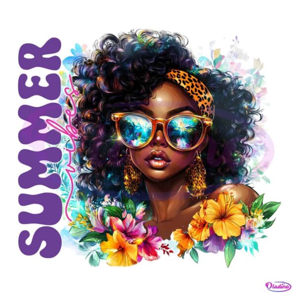 Summer Vibes Black Woman Beautiful Queen Juneteenth PNG