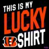 This Is My Lucky Cincinnati Bengals Football SVG