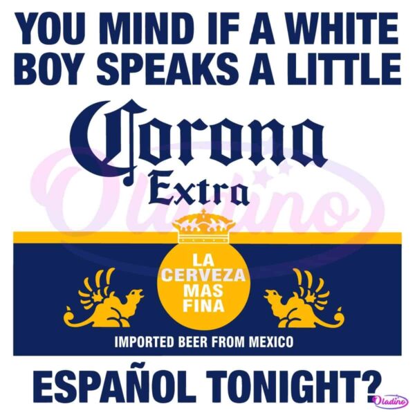 You Mind If A White Boy Speaks A Little Espanol Tonight SVG
