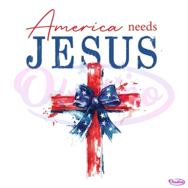 America Needs Jesus Bow 4Th Of July PNG