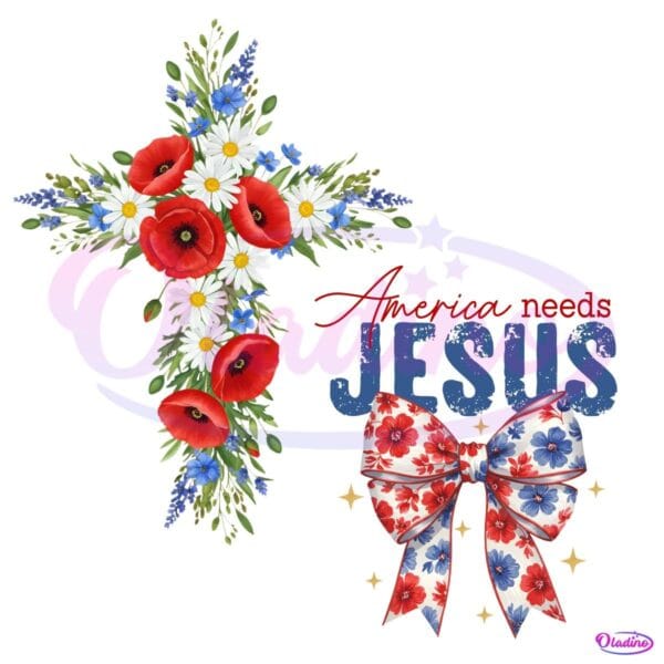 America Needs Jesus Christian Floral Cross Patriotic Coquette PNG