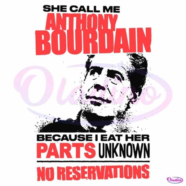 Anthony Bourdain Parts Unknown No Reservations Funny Adult Humor SVG