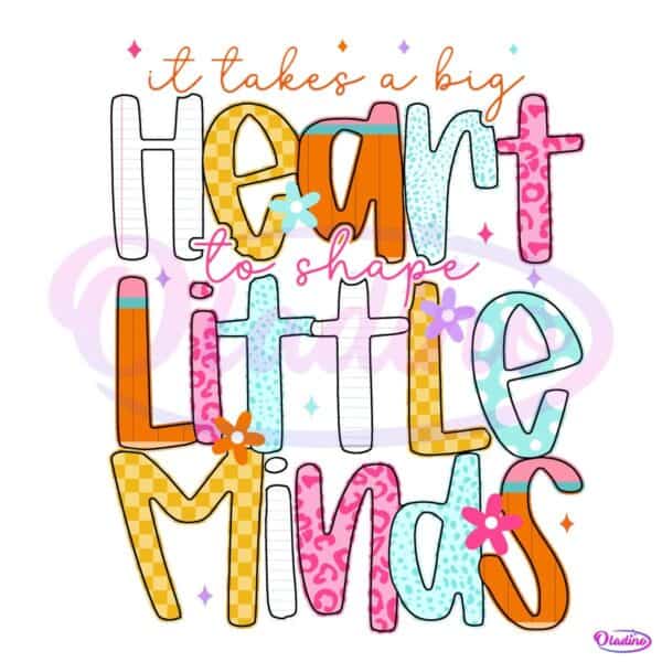 Big Heart Little Minds Teacher PNG Design