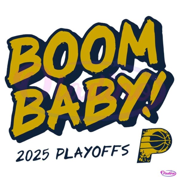 Boom Baby 2025 Playoffs Indiana Pacers Logo SVG