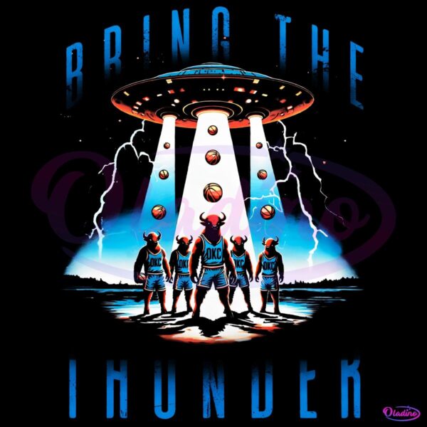 Bring The Thunder Ufo Okc Basketball PNG