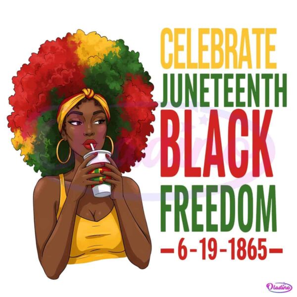 Celebrate Juneteenth Black Freedom Black History PNG