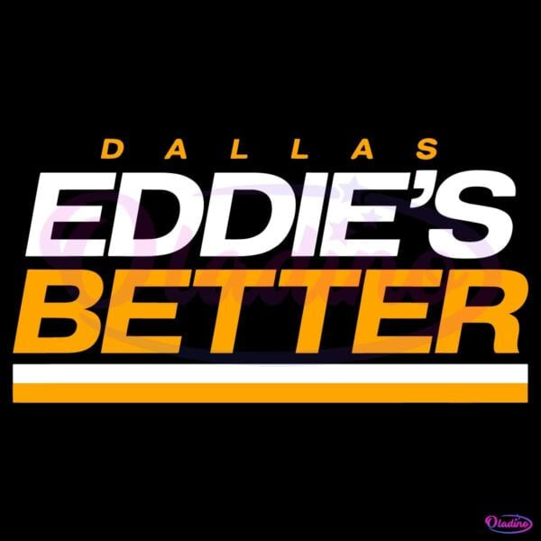 Dallas Baseball Eddie Belfour Eddies Better SVG