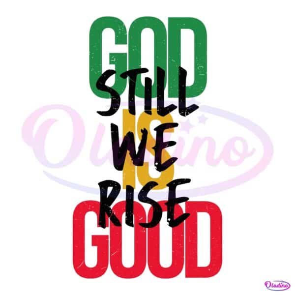 God Is Good Christian Juneteenth Inspirational Bible PNG