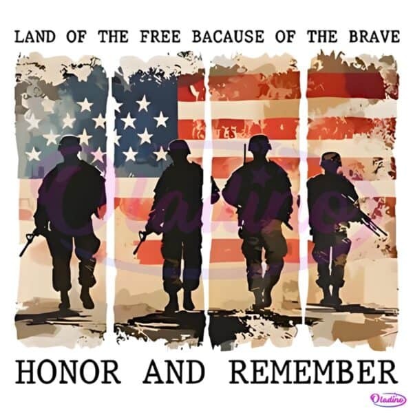 Land Of The Free Because Of The Brave Honor And Remember PNG