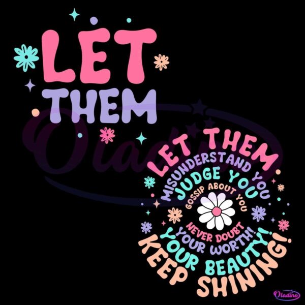 Let Them Keep Shining Inspirational Self Worth SVG