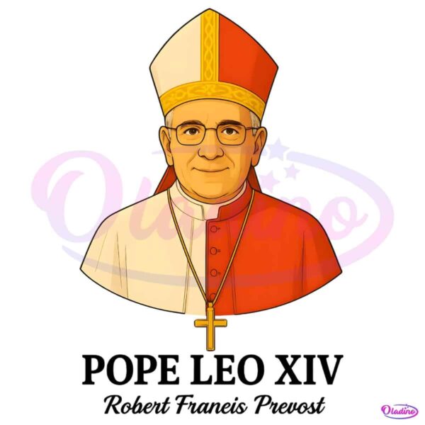 New Pope Leo Xiv May 8Th 2025 Robert Francis Prevost PNG
