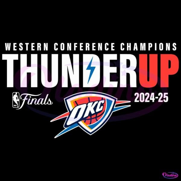 Oklahoma City Thunder 2025 Western Conference Champions Thunder Up Finals SVG