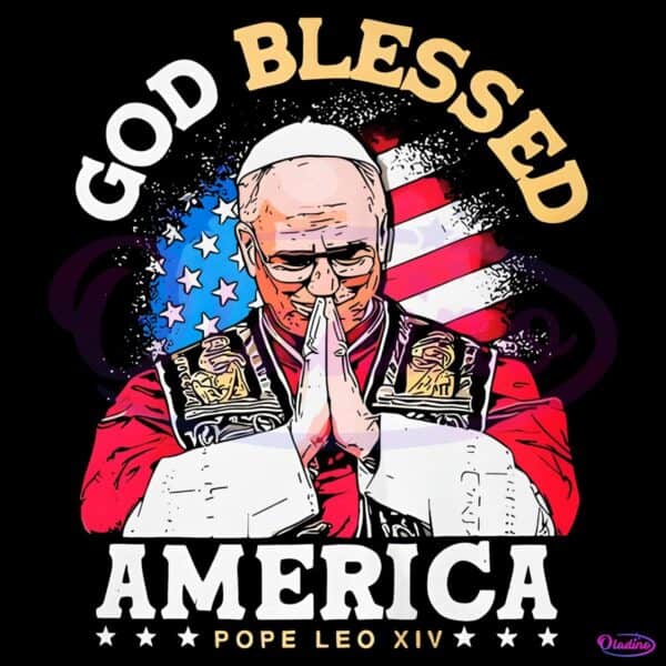 Pope Leo Xiv God Blessed America PNG