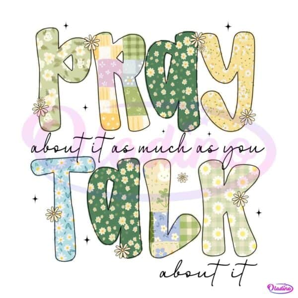 Pray Talk Christian Floral Faith Spring Preppy Aesthetic PNG