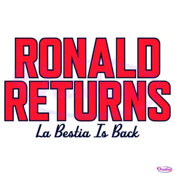 Ronald Acuna Jr La Bestia Is Back Return Statement SVG