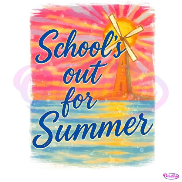 Schools Out For Summer Last Day Of School Teacher Appreciation PNG