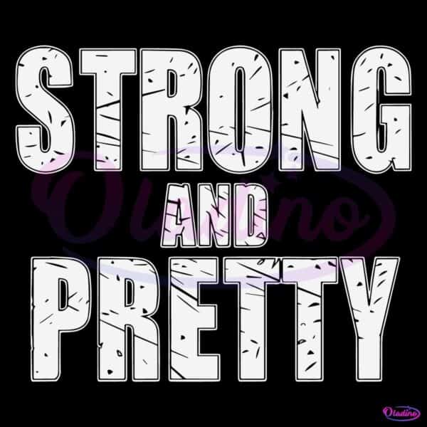 Strong And Pretty Gym Fitness Motivational Quote SVG