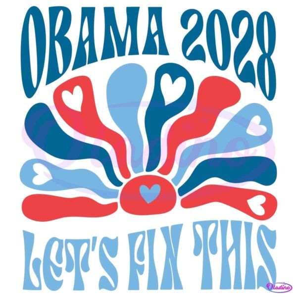 Subtle Obama 2028 Lets Fix This Barack Obama For President SVG
