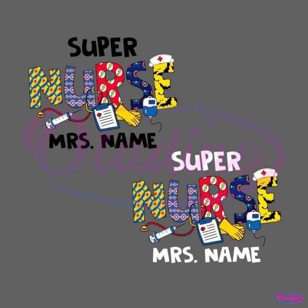 Super Nurse Hero Custom Name PNG Sublimation