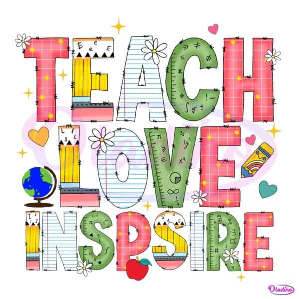 Teach Love Inspire Happy Teacher Day 2025 PNG
